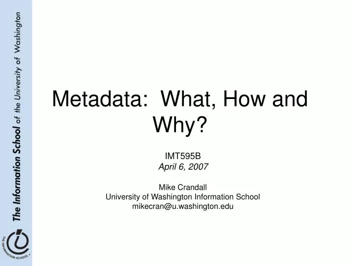 metadata what how and why