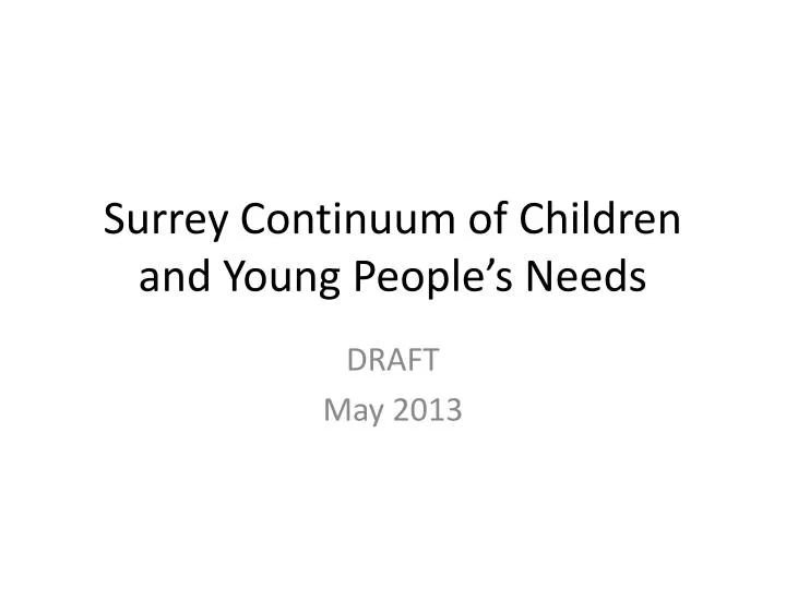 surrey continuum of children and young people s needs