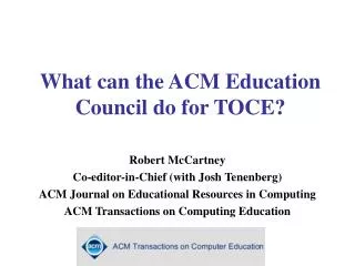 What can the ACM Education Council do for TOCE?