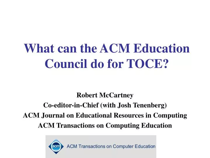 what can the acm education council do for toce