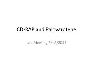 CD-RAP and Palovarotene
