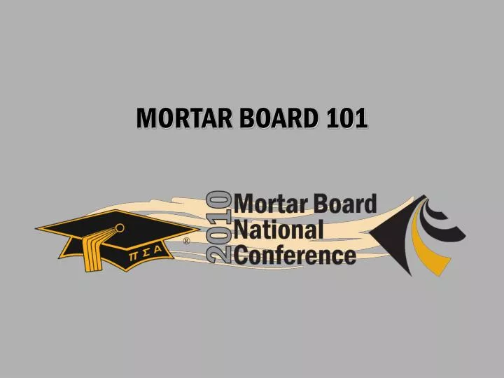 mortar board 101