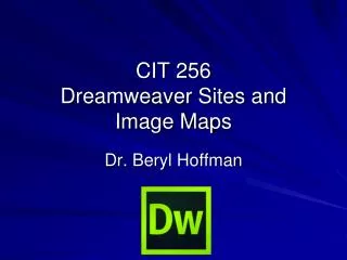 CIT 256 Dreamweaver Sites and Image Maps
