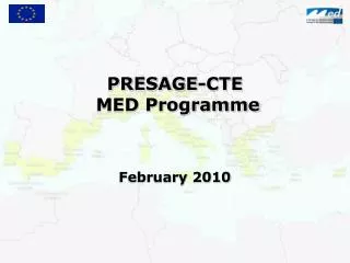 PRESAGE-CTE MED Programme February 2010