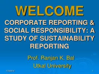 WELCOME CORPORATE REPORTING &amp; SOCIAL RESPONSIBILITY: A STUDY OF SUSTAINABILITY REPORTING
