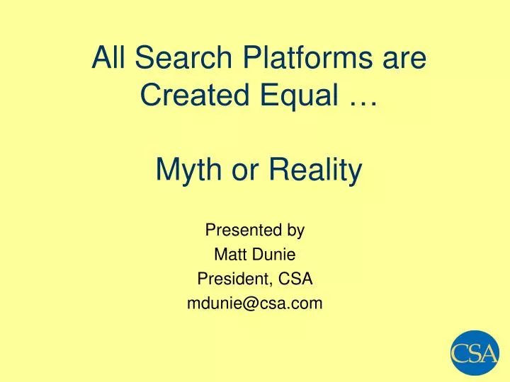 all search platforms are created equal myth or reality