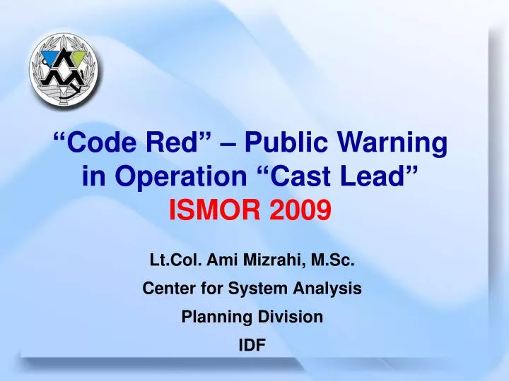code red public warning in operation cast lead ismor 2009