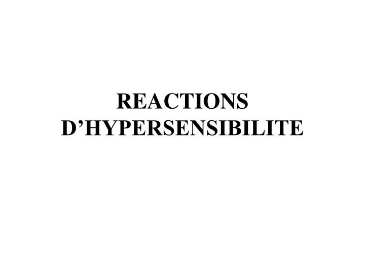 reactions d hypersensibilite
