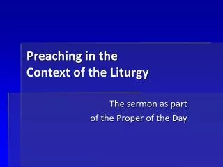 Preaching in the Context of the Liturgy