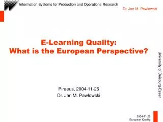 E-Learning Quality: What is the European Perspective?