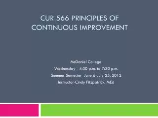 CUR 566 Principles of Continuous Improvement