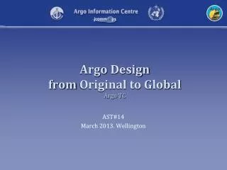 Argo Design from Original to Global Argo TC