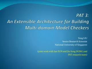 PAT 3: An Extensible Architecture for Building Multi-domain Model Checkers