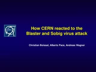 How CERN reacted to the Blaster and Sobig virus attack