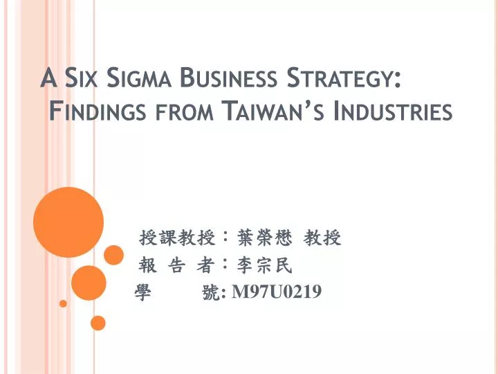 a six sigma business strategy findings from taiwan s industries