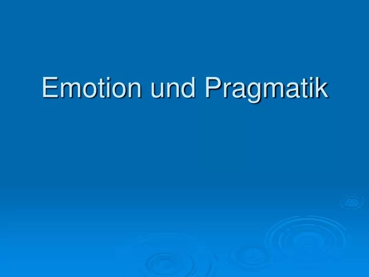 emotion und pragmatik