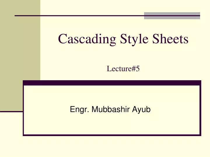 cascading style sheets lecture 5