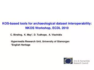 KOS-based tools for archaeological dataset interoperability: NKOS Workshop, ECDL 2010