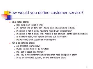 How would you define customer service?