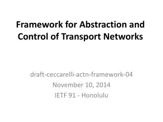 Framework for Abstraction and Control of Transport Networks
