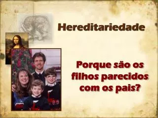 hereditariedade