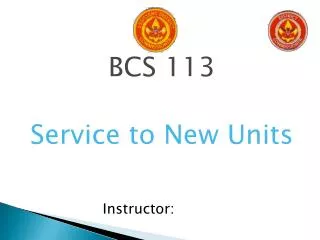 BCS 113 Service to New Units