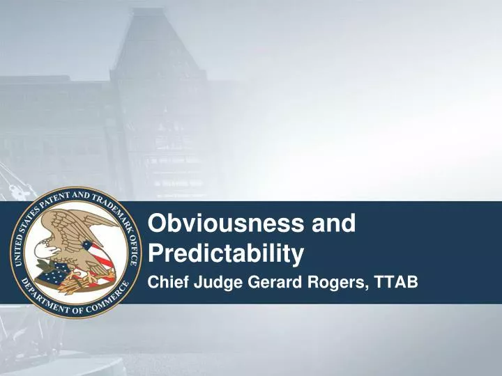 obviousness and predictability chief judge gerard rogers ttab