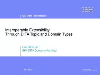 Interoperable Extensibility Through DITA Topic and Domain Types