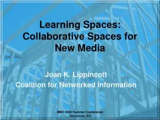 Learning Spaces: Collaborative Spaces for New Media
