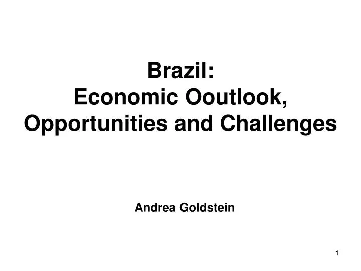brazil economic ooutlook opportunities and challenges