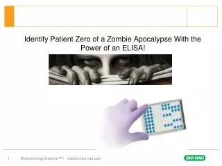 Identify Patient Zero of a Zombie Apocalypse With the Power of an ELISA!