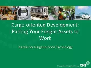 Cargo-oriented Development: Putting Your Freight Assets to Work