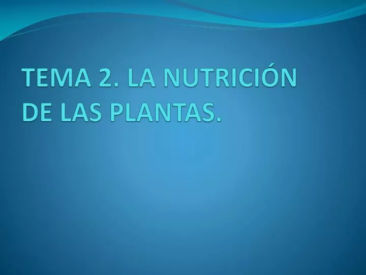 tema 2 la nutrici n de las plantas