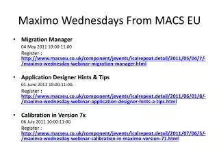 Maximo Wednesdays From MACS EU