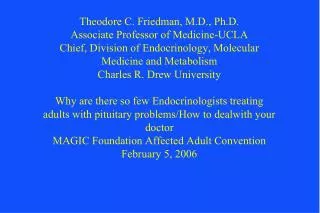 What do Endocrinologists treat?