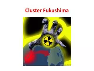 Cluster Fukushima