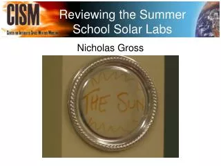 Reviewing the Summer School Solar Labs