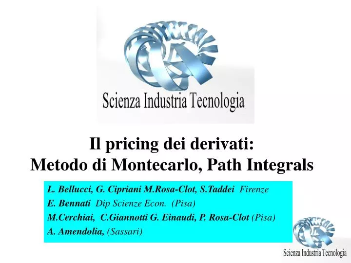 il pricing dei derivati metodo di montecarlo path integrals