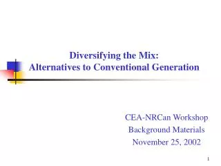 Diversifying the Mix: Alternatives to Conventional Generation