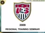 2009 REGIONAL TRAINING SEMINAR - slide 1