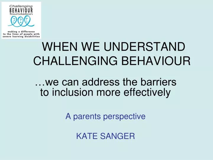 when we understand challenging behaviour