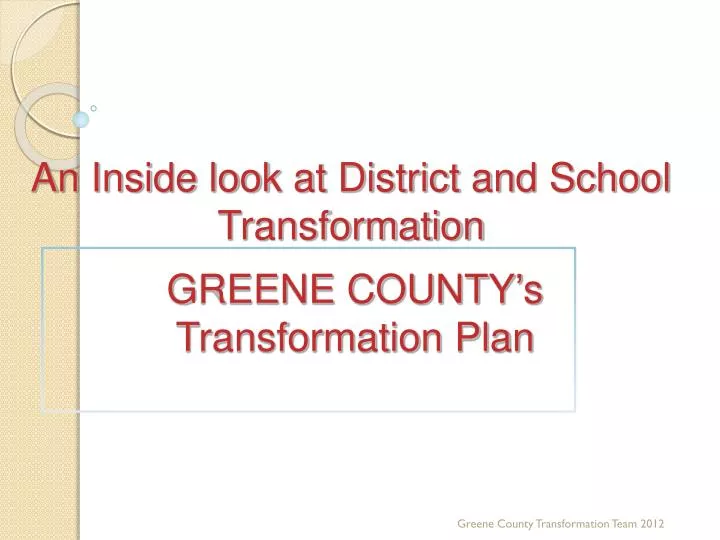 an inside look at district and school transformation