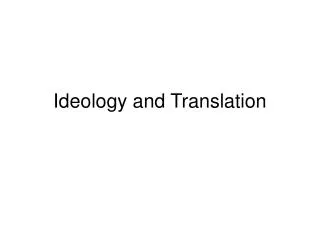 Ideology and Translation