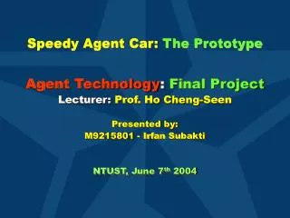 Speedy Agent Car: The Prototype