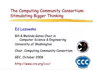 The Computing Community Consortium: Stimulating Bigger Thinking