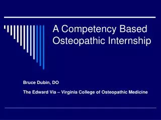 A Competency Based Osteopathic Internship