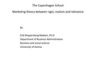 The Copenhagen School Marketing theory between rigor, realism and relevance