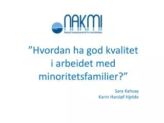 hvordan ha god kvalitet i arbeidet med minoritetsfamilier