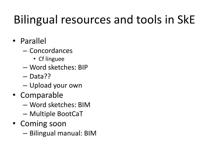 bilingual resources and tools in ske
