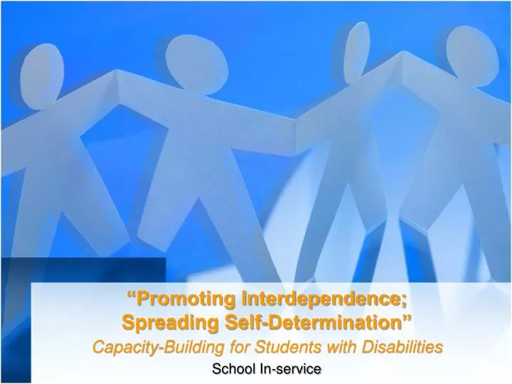 promoting interdependence spreading self determination